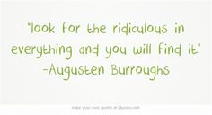 ridiculous quote
