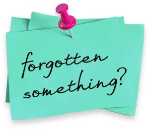 forgotten something
