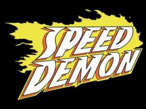 Speed demon