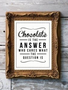 chocolate is the answer